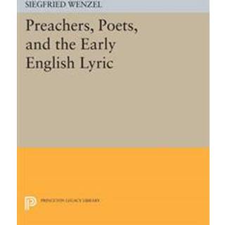 Preachers, Poets, and the Early English Lyric