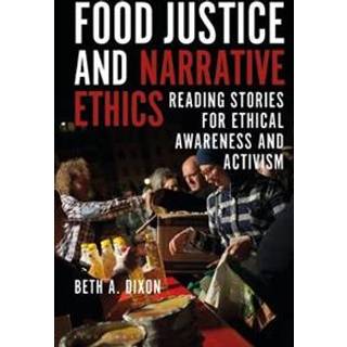 Food Justice and Narrative Ethics