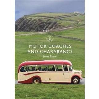 Motor Coaches and Charabancs