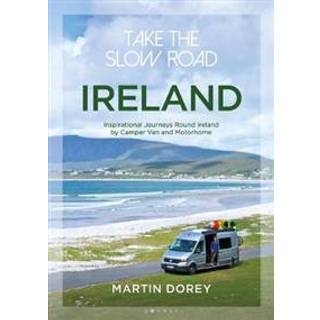 Take the Slow Road: Ireland