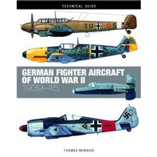 German Fighter Aircraft of World War II