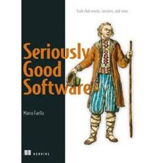 Seriously Good Software
