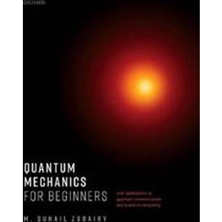 Quantum Mechanics for Beginners