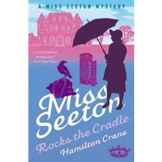 Miss Seeton Rocks the Cradle