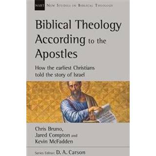 Biblical Theology According to the Apostles