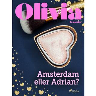 Olivia - Amsterdam eller Adrian?