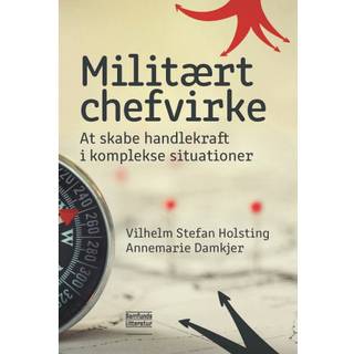 Vilhelm Stefan Holstring og Annemarie Damkjer - Militært chefvirke