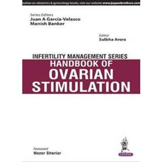 Infertility Management Series: Handbook of Ovarian Stimulation