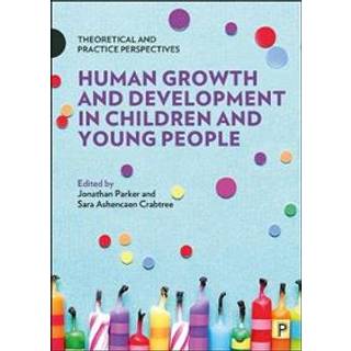 Human Growth and Development in Children and Young People