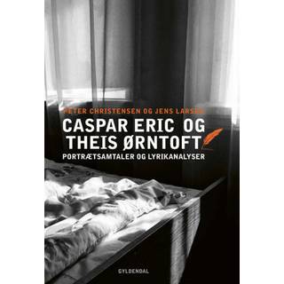 Portrætsamtaler og lyrikanalyser. Caspar Eric og Theis Ørntoft