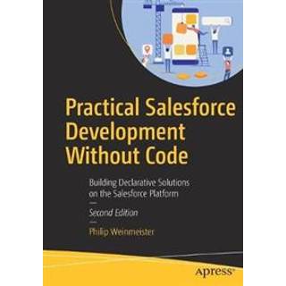 Practical Salesforce Development Without Code