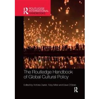 The Routledge Handbook of Global Cultural Policy