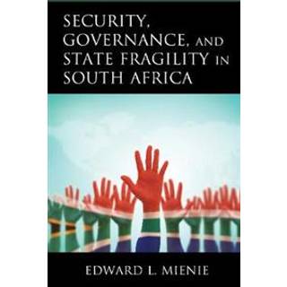 Security, Governance, and State Fragility in South Africa