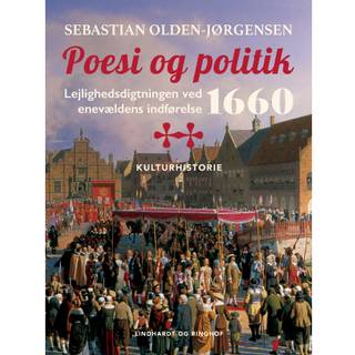 Poesi og politik. Lejlighedsdigtningen ved enevældens indførelse 1660