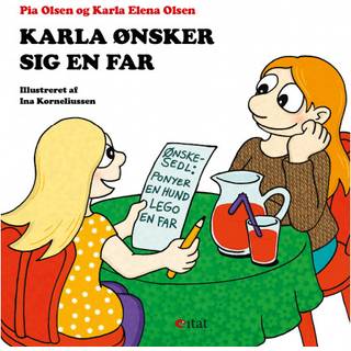 Karla ønsker sig en far