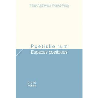 Poetiske rum / Espaces poétiques