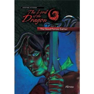 The Lord of the Dragon 8. The Good Forces Gather