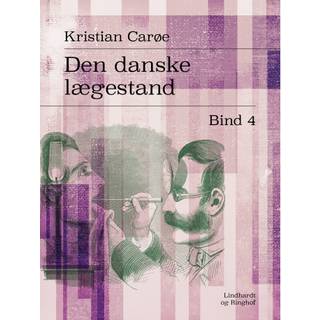 Den danske lægestand. Bind 4