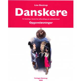 Danskere - En lærebog i dansk for udlændinge på mellemtrinnet. Opgaveløsninger