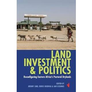 Land, Investment & Politics