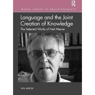 Language and the Joint Creation of Knowledge