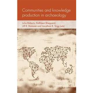 Communities and Knowledge Production in Archaeology