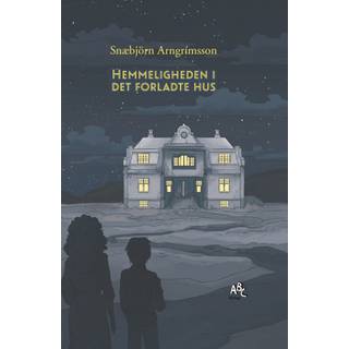 Hemmeligheden i det forladte hus