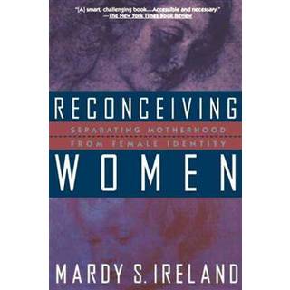 Reconceiving Women