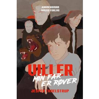 Viller – min far er røver