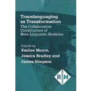 Translanguaging as Transformation