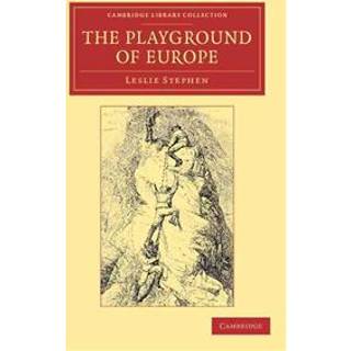 The Playground of Europe