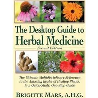 The Desktop Guide to Herbal Medicine