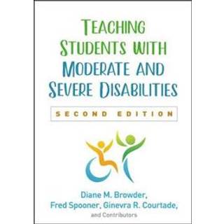 Teaching Students with Moderate and Severe Disabilities, Second Edition