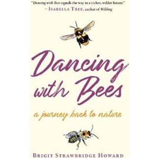 Dancing with Bees