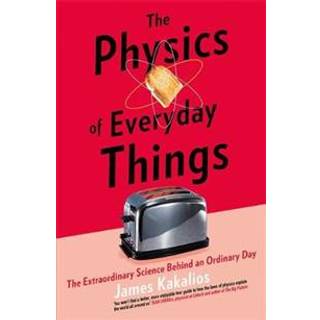 The Physics of Everyday Things