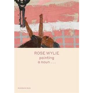 Rose Wylie: painting a noun…