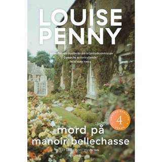 Louise Penny - 4 Mord på Manoir Bellechasse