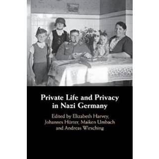 Private Life and Privacy in Nazi Germany