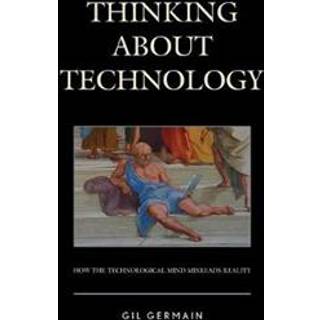 Thinking about Technology