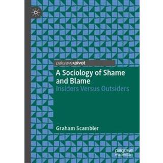 A Sociology of Shame and Blame