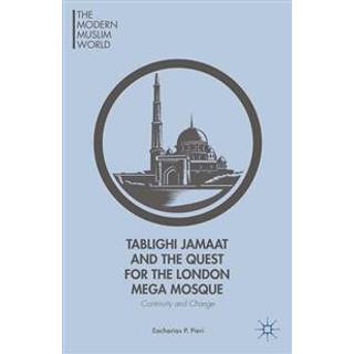 Tablighi Jamaat and the Quest for the London Mega Mosque
