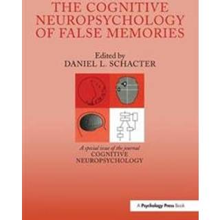 The Cognitive Psychology of False Memories