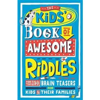 The Kids’ Book of Awesome Riddles