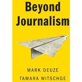 Beyond Journalism