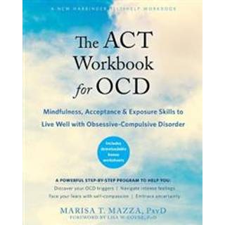 The ACT Workbook for OCD