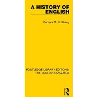 A History of English (RLE: English Language)