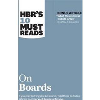 HBR's 10 Must Reads on Boards (with bonus article "What Makes Great Boards Great" by Jeffrey A. Sonnenfeld)
