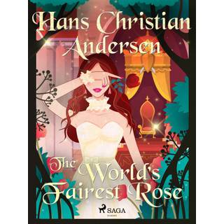 The World's Fairest Rose