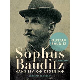 Sophus Bauditz. Hans liv og digtning