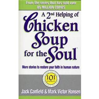 A Second Helping Of Chicken Soup For The Soul